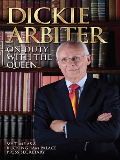 Title details for On Duty With the Queen by Dickie Arbiter - Wait list
